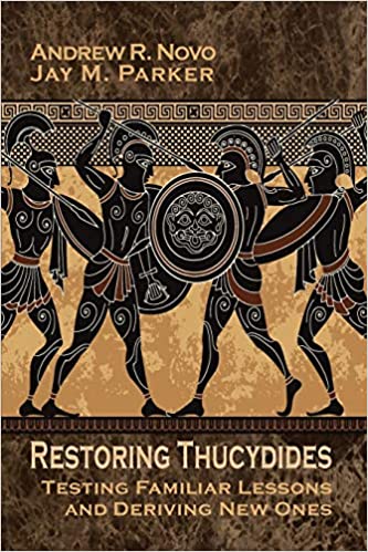 Book cover of Restoring Thucydides:Testing Familiar Lessons and Deriving New Ones